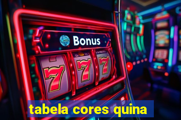 tabela cores quina